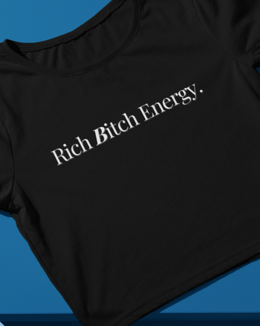 Rich Bitch Energy